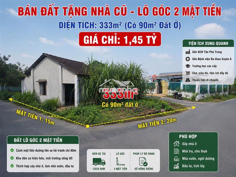 Bán đất tặng nhà lô góc 333m2 gần bv xuyên á, kcn tân phú trung